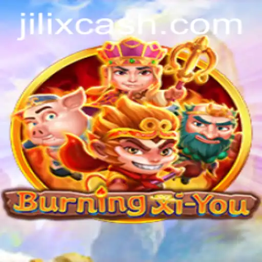 BurningXiYou: An Epic Journey Through Ancient Lore